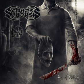 Download track Art Of Killing Chaos Synopsis