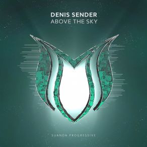 Download track Above The Sky (Original Mix) Denis Sender