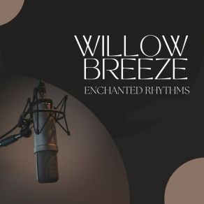 Download track I'll Be Home Soon Willow Breeze