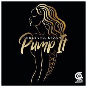 Download track Pump It Up (Extended Mix) Kelevra Kidah