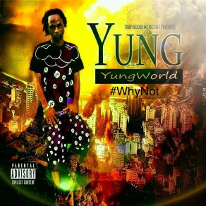 Download track Gwalla Yung WorldA. M. G, Nard Kidd