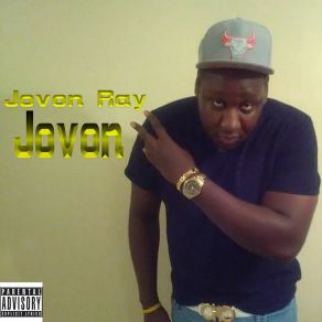 Download track Welcome To Life Jovon Ray