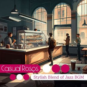 Download track A Barista's Jamboree Casual Roses