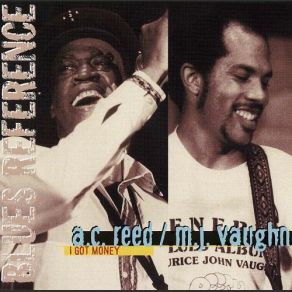 Download track My Buddy Buddy Friend A. C. Reed, Maurice John Vaughn