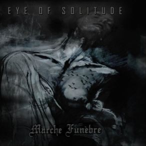 Download track Collapse Eye Of Solitude, Marche Funebre