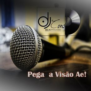 Download track Pega A Visão Ae Dj Cond Beat