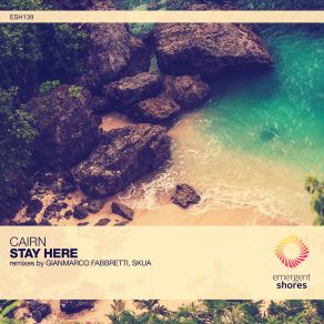 Download track Stay Here Original Mix Cairn