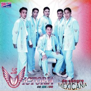 Download track La Gran Señora La Victoria De México