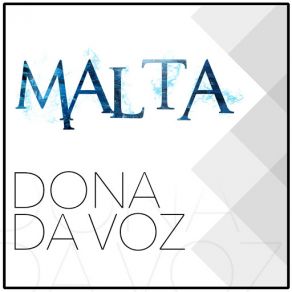 Download track Dona Da Voz Malta