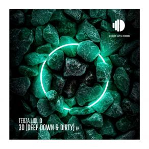 Download track Deep Down & Dirty (Dub Mix) TebzaLiquid