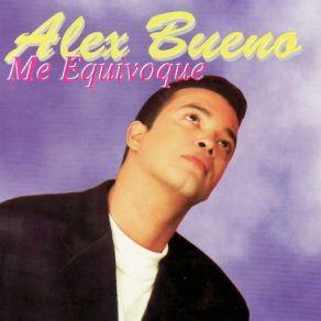 Download track Y Que Culpa Tengo Yo Alex Bueno
