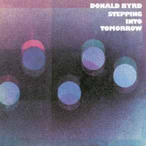 Download track Stepping Into Tomorrow Donald Byrd