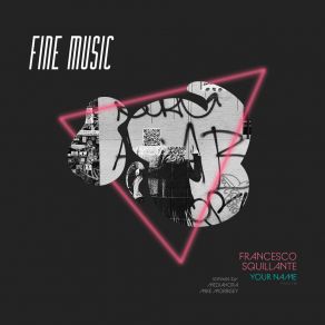 Download track Your Name (Original Mix) Francesco Squillante