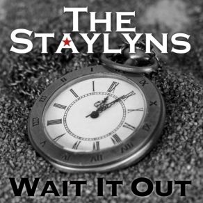 Download track Wait It Out The Staylyns