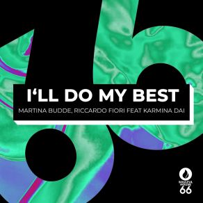 Download track I'll Do My Best (Extended Mix) Karmina Dai