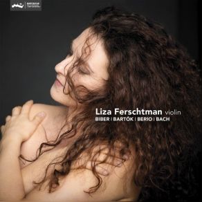 Download track 11. Partita In D Minor For Solo Violin, No. 2, BWV 1004 V. Ciaccona Liza Ferschtman