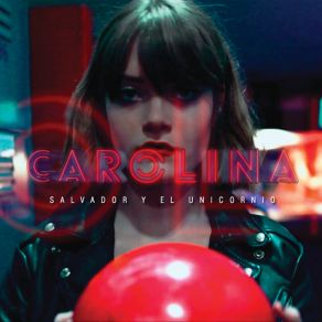 Download track Carolina (Versión Radio) El Unicornio