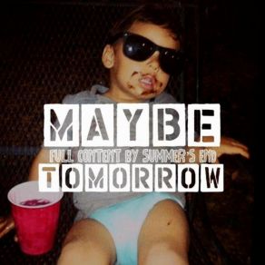 Download track Adult Eyes Maybe Tomorrow