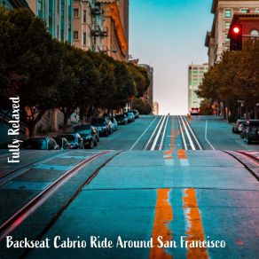 Download track Backseat Cabrio Ride Around San Francisco, Pt. 6 Steve Brassel