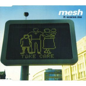 Download track It Scares Me (Mesh Locarno Mix)  Mesh