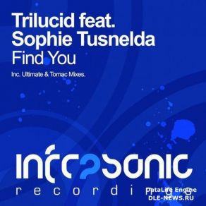 Download track Find You (Tomac Remix) Trilucid, Sophie Tusnelda