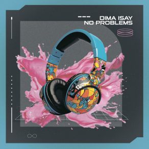 Download track No Problems (Extended Mix) Dima Isay