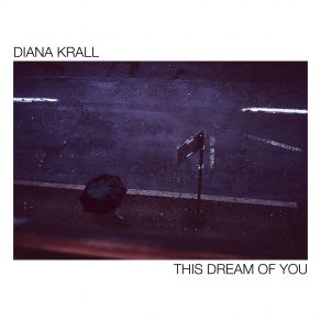 Download track There's No You Diana Krall