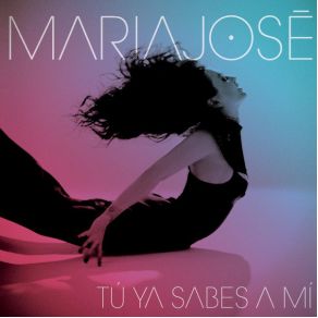 Download track Tú Ya Sabes A Mí María José