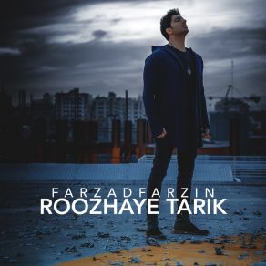 Download track Roozhaye Tarik Farzad Farzin