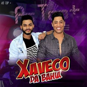 Download track Bota Uma Pra Mim Xaveco Da Bahia