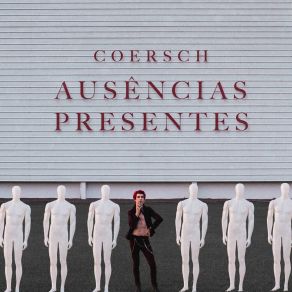 Download track Ausência Presente Coersch