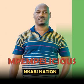 Download track Nkabi Nation MpempeliciousSimunye Iciko