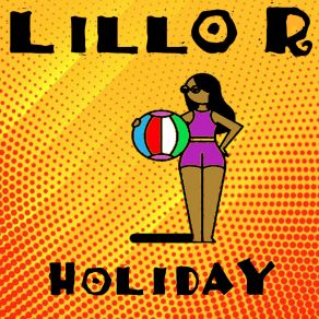 Download track Holiday (Startech42 Remix) Lillo RStartech42