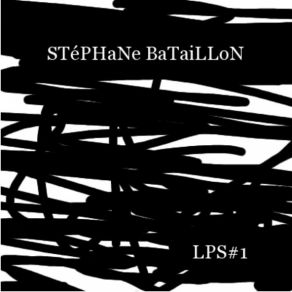 Download track LPS01 Stéphane Bataillon