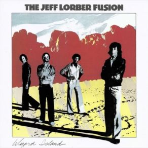 Download track Wizard Island The Jeff Lorber Fusion