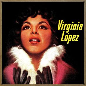 Download track Asómate A Mi Alma Virginia Lopez