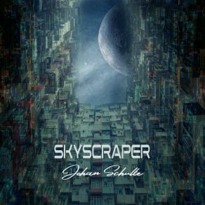 Download track Sky Scraper Johan Schulte