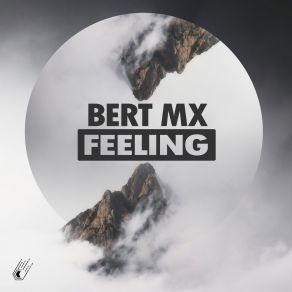 Download track Feeling Bert MX