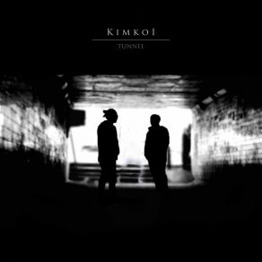 Download track Tunnel Kimkoi