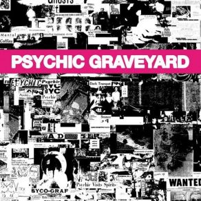 Download track We Think There's A Chemical Psychic Graveyard