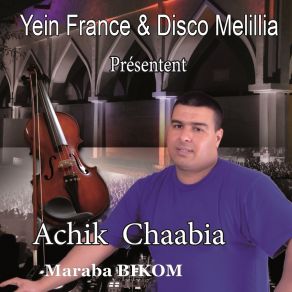 Download track Maraba Bikom Achik Chaabia