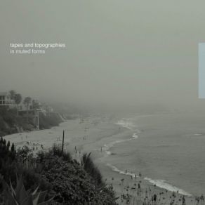 Download track When I Would Watch You Sleep Tapes, Topographies