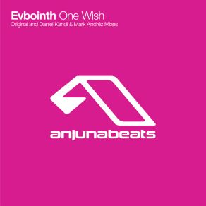 Download track One Wish (Daniel Kandi & Mark Andrez Remix) EvbointhDaniel Kandi