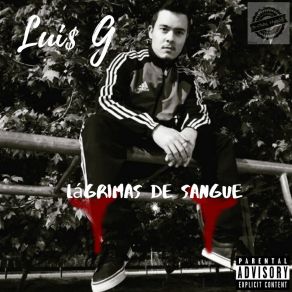 Download track Lagrimas De Sangue Lui - G