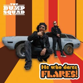 Download track He Who Dares, Flares THE BUMP SQUAD