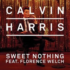 Download track Sweet Nothing (Tiesto Remix) Florence Welch, Calvin Harris