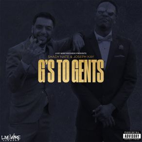 Download track From A G To A Gent Shady Nate, Joseph Kay