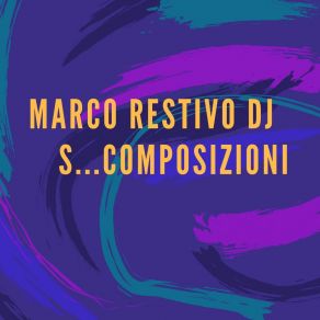 Download track Frequenze Melodiche Differenti, Pt. 2 Marco Restivo DJ