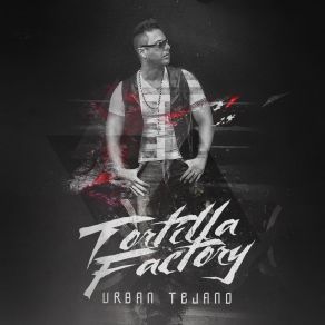 Download track Mi Gente Tortilla FactoryRuben Ramos, Joe Gallardo, El Charro Negro