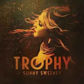 Download track Trophy Sunny Sweeney